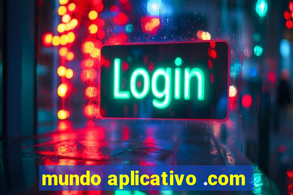 mundo aplicativo .com