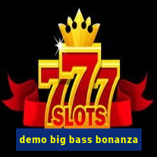 demo big bass bonanza