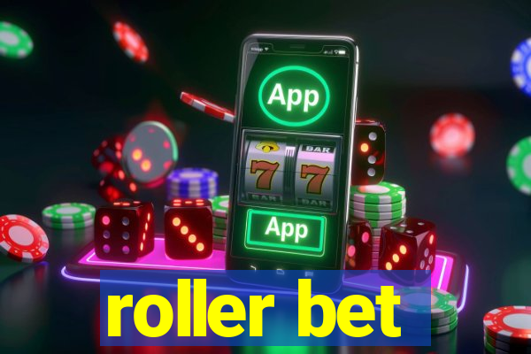 roller bet