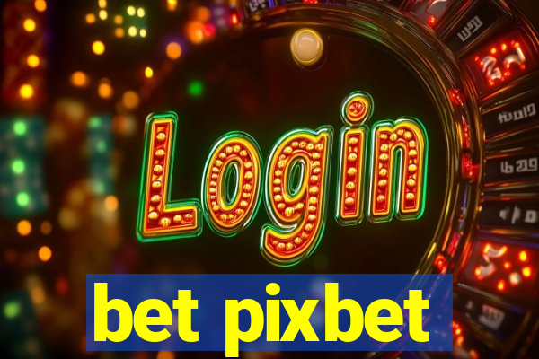 bet pixbet