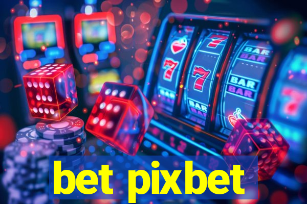 bet pixbet