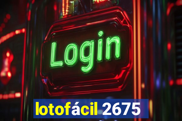 lotofácil 2675