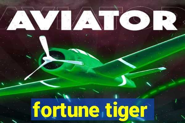 fortune tiger