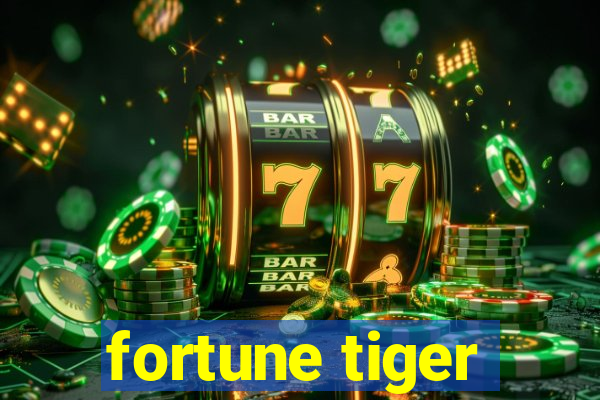 fortune tiger