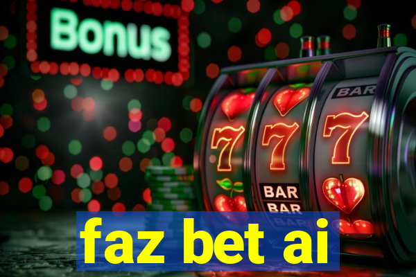 faz bet ai