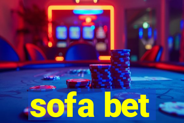 sofa bet