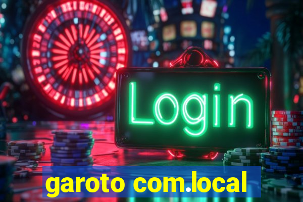 garoto com.local