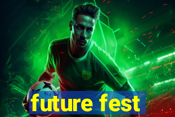 future fest