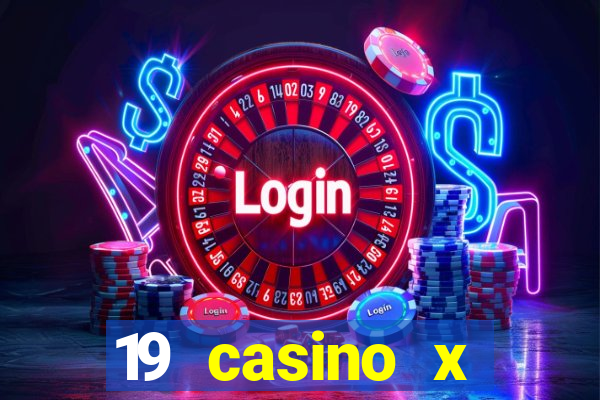 19 casino x официальный сайт