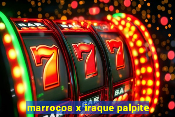 marrocos x iraque palpite