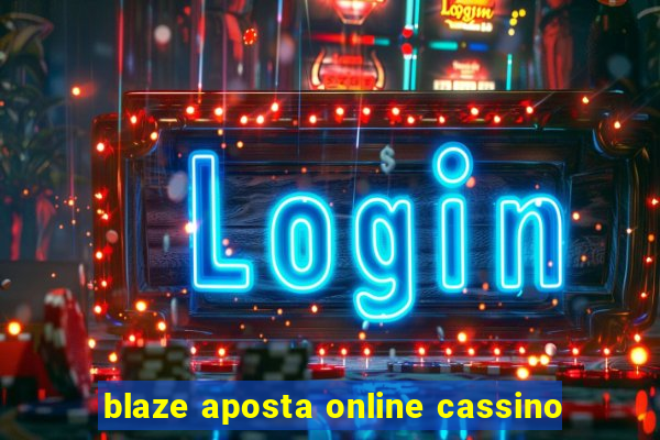 blaze aposta online cassino