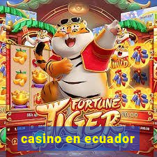 casino en ecuador