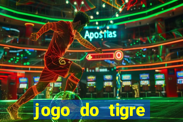 jogo do tigre plataforma nova