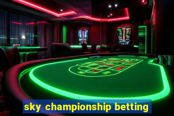 sky championship betting