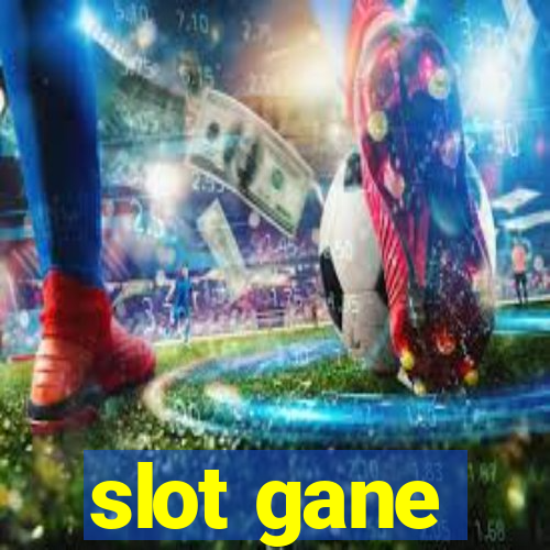 slot gane