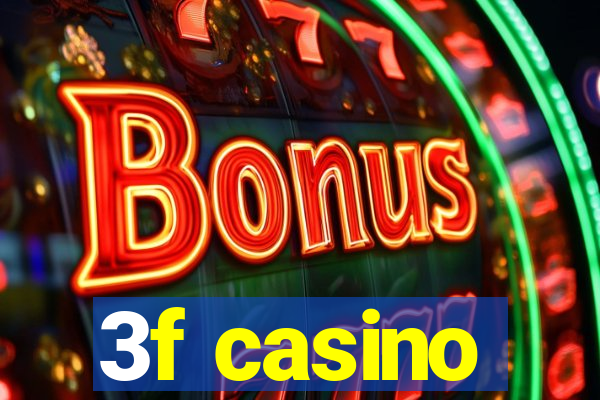 3f casino