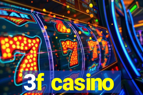 3f casino