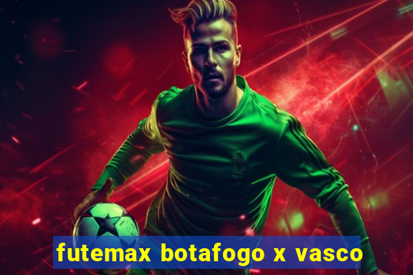 futemax botafogo x vasco