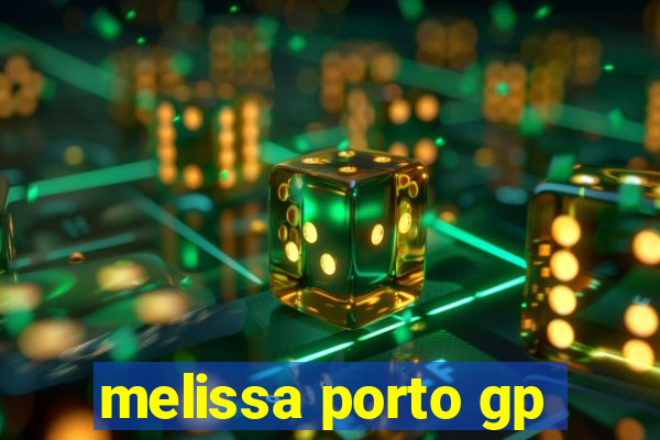 melissa porto gp