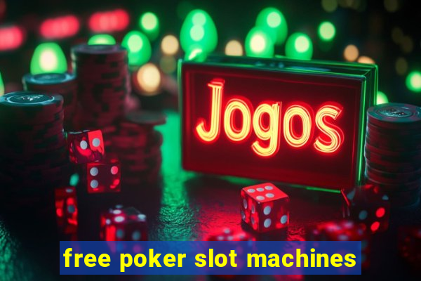 free poker slot machines