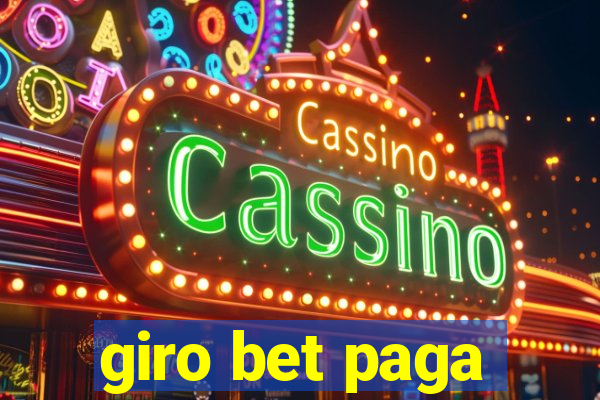 giro bet paga