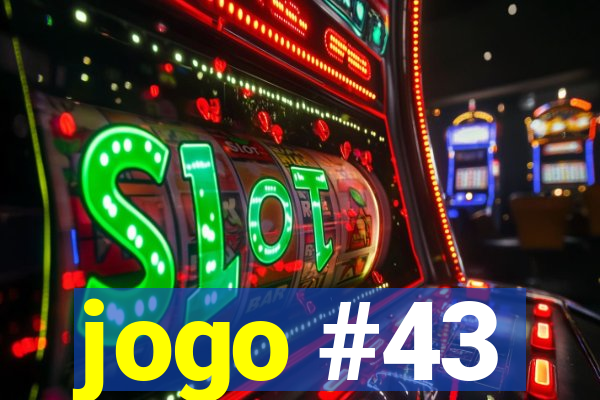 jogo #43