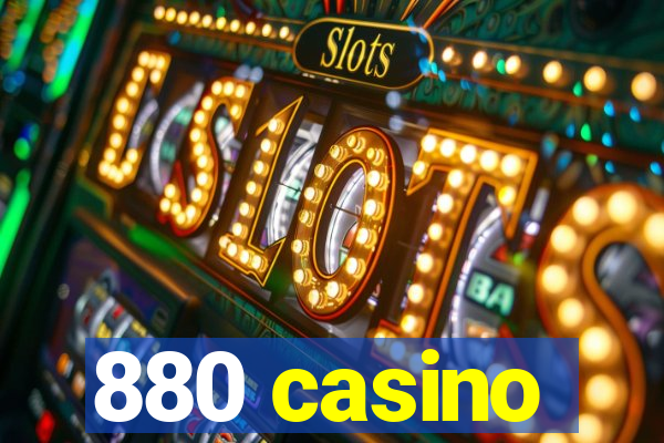 880 casino