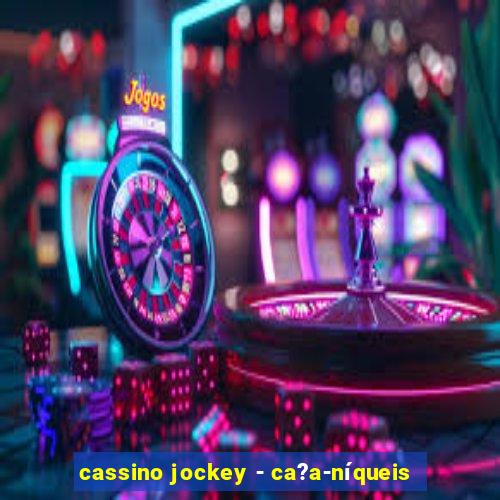 cassino jockey - ca?a-níqueis