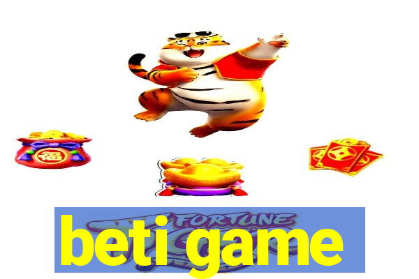 beti game