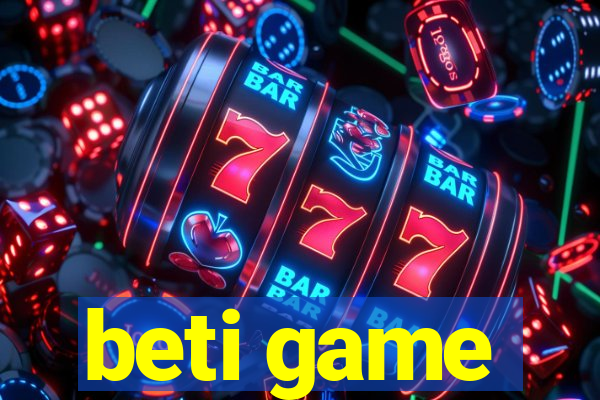 beti game