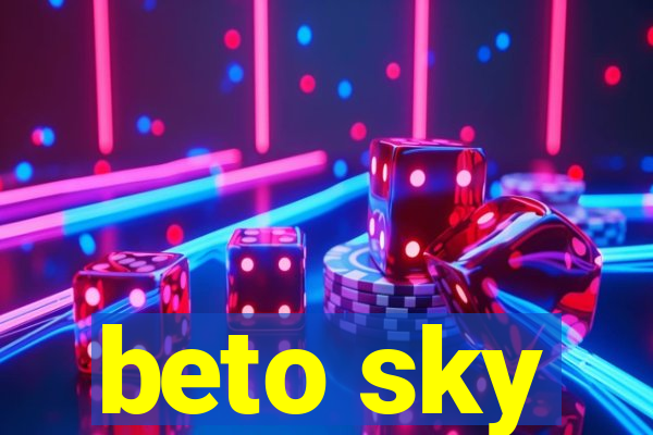 beto sky