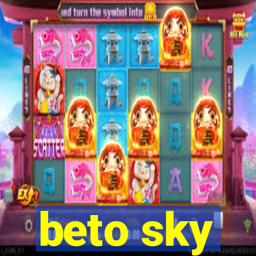 beto sky