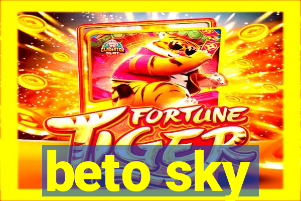 beto sky