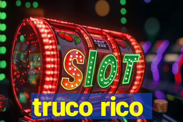 truco rico