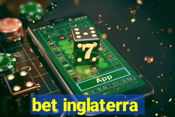 bet inglaterra