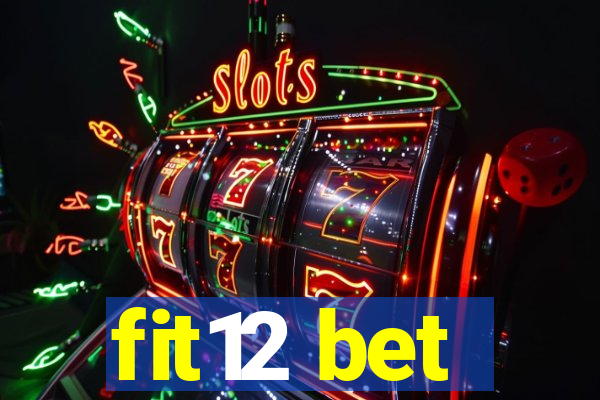 fit12 bet