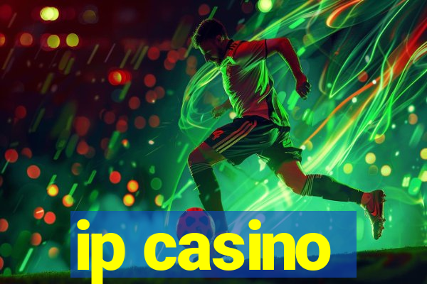 ip casino