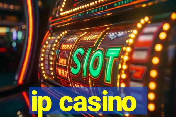 ip casino