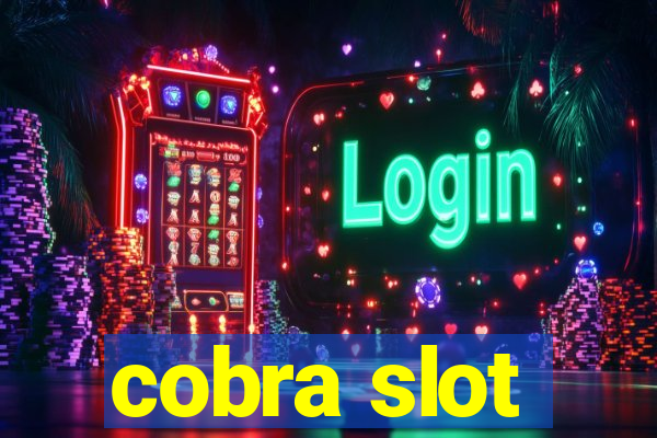 cobra slot