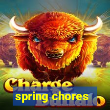 spring chores