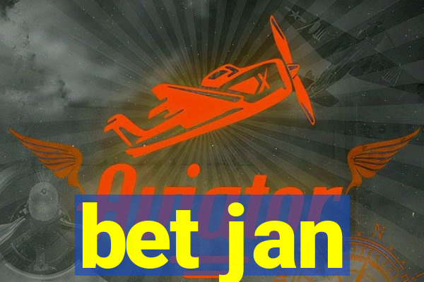 bet jan