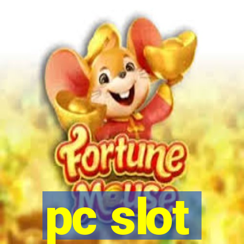 pc slot