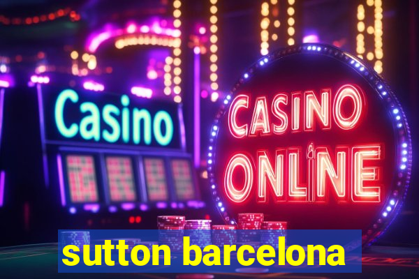 sutton barcelona