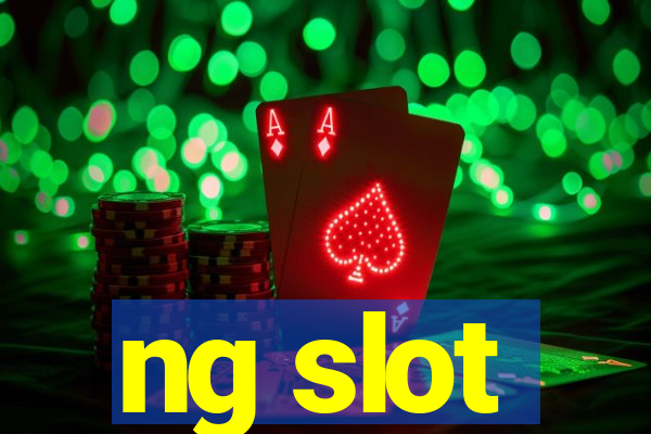 ng slot