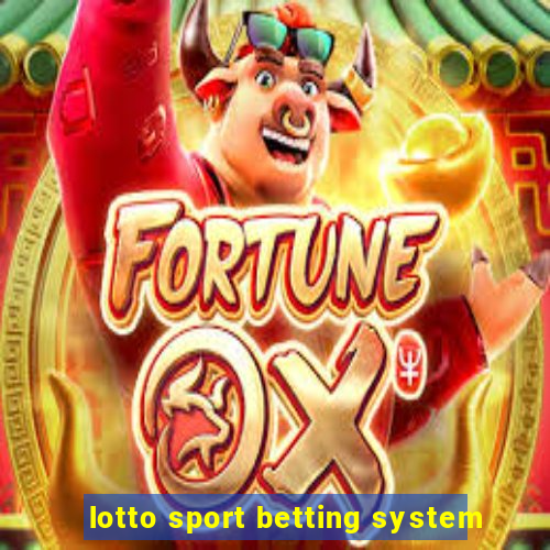 lotto sport betting system