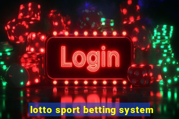 lotto sport betting system