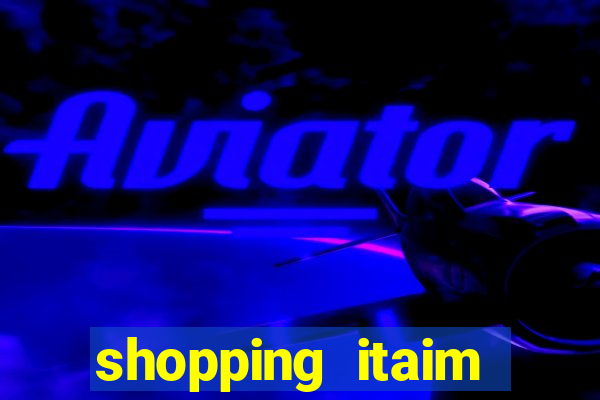 shopping itaim paulista lojas