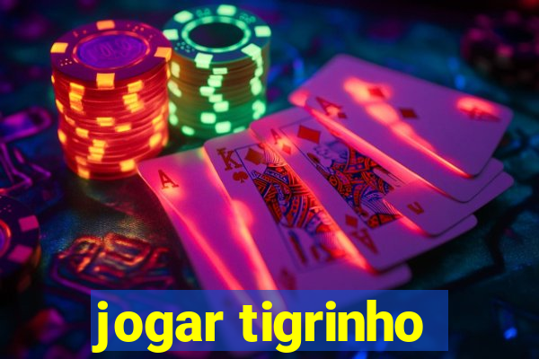 jogar tigrinho