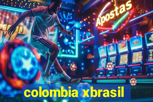 colombia xbrasil