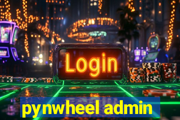 pynwheel admin